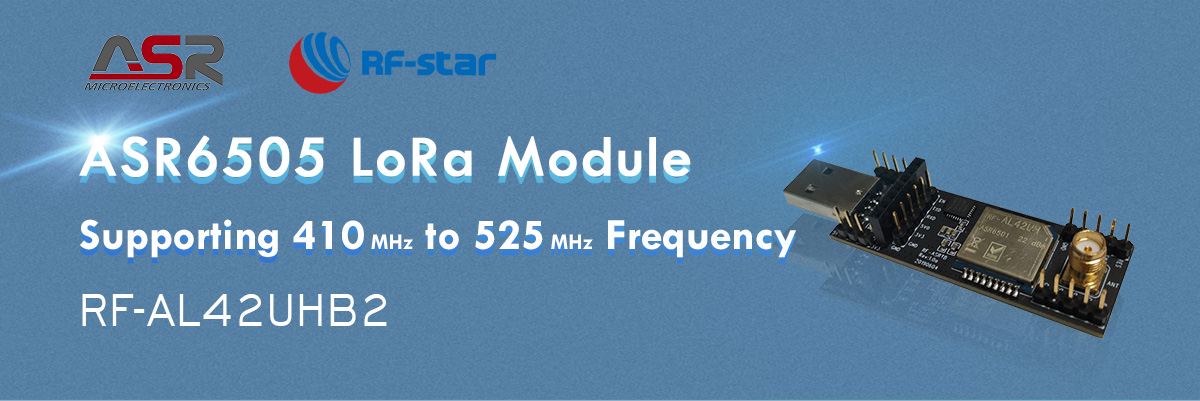 Модуль ASR6505 LoRa с поддержкой частоты от 410 до 525 МГц RF-AL42UHB2