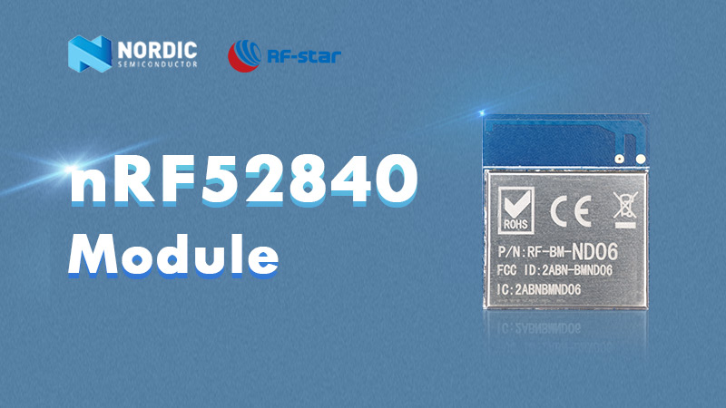 Краткий обзор модулей nRF52840 BLE 5.0 с небольшим размером и стабильной производительностью
