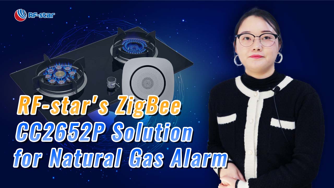 Модульное решение rfstar's zigbee CC2652P для сигнализации природного газа
